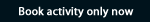 Book activity only now